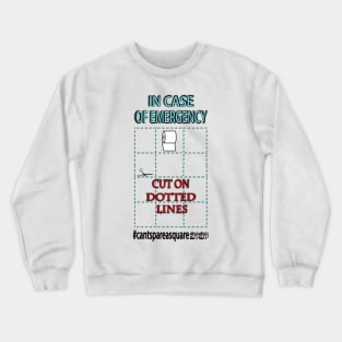 2020 Toilet Paper Crisis Cut Dotted Line Spare a Square Crewneck Sweatshirt